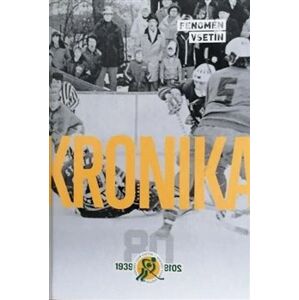 Kronika vsetínského hokeje 1939-2019 - kol.