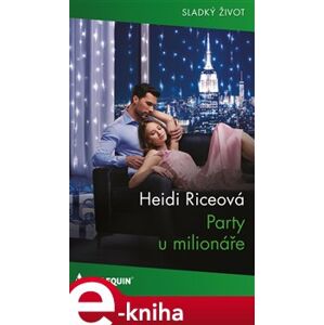Party u milionáře - Heidi Riceová e-kniha