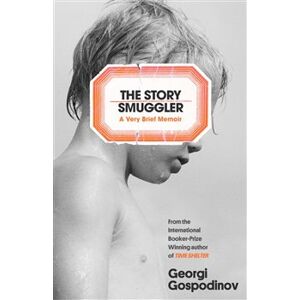Story Smuggler - Georgi Gospodinov