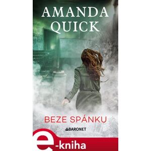 Beze spánku - Amanda Quick e-kniha