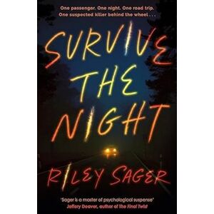 Survive the Night - Riley Sager