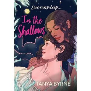 In the Shallows - Tanya Byrne