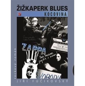Žižkaperk blues - kocovina - Jiří Fučikovský