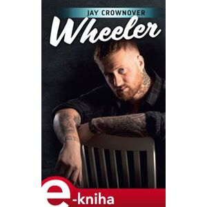 Wheeler - Jay Crownover e-kniha