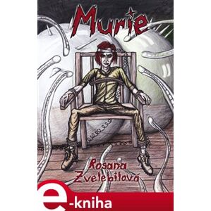 Murie - Rosana Zvelebilová e-kniha