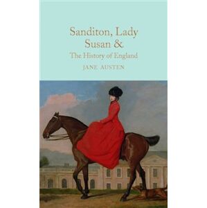 Sanditon, Lady Susan, & The History of England - Jane Austenová