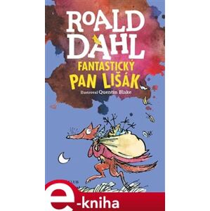 Fantastický pan Lišák - Roald Dahl e-kniha