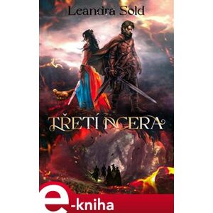 Třetí dcera - Leandra Sold e-kniha