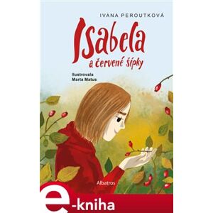 Isabela a červené šípky - Ivana Peroutková e-kniha