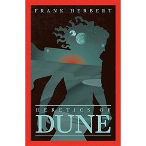 Heretics Of Dune (The Fifth Dune Novel) - Frank Herbert