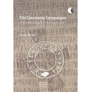 Old Germanic Languages. Historical and grammatical survey - Václav Blažek