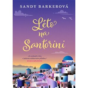 Léto na Santorini - Sandy Barkerová