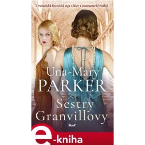 Sestry Granvillovy - Una-Mary Parker e-kniha