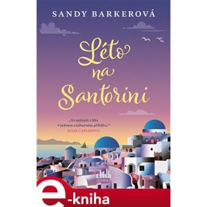 Léto na Santorini - Sandy Barkerová e-kniha