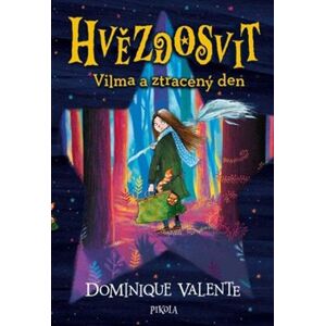 Hvězdosvit: Vilma a ztracený den - Dominique Valente