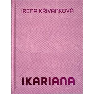 Ikariana - Karel Srp, Irena Křivánková