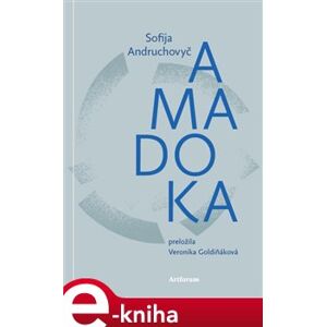 Amadoka - Sofija Andruchovyč e-kniha