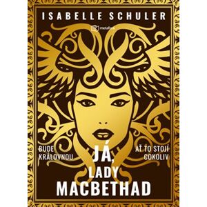 Já, lady MacBethad - Isabelle Schuler