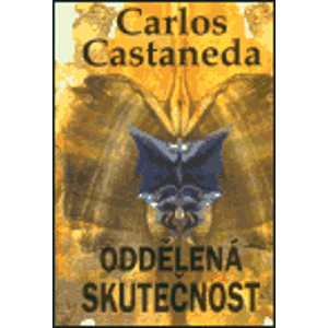Oddělená skutečnost - Carlos Castaneda