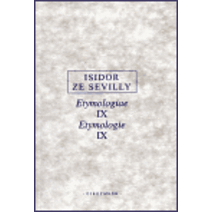 Etymologie IX - Isidor ze Sevilly