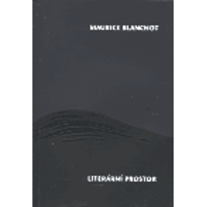 Literární prostor - Maurice Blanchot