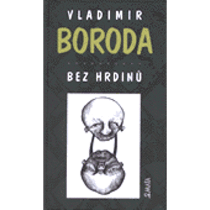 Bez hrdinů - Vladimir Boroda