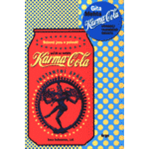 Karma Cola. Výprodej tajemného Orientu - Gíta Mehta