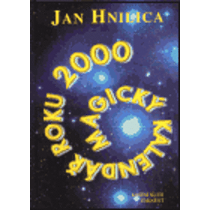 Magický kalendář roku 2000 - Jan Hnilica