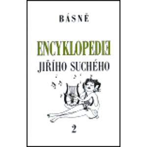 Encyklopedie Jiřího Suchého, svazek 2 - Básně - Jiří Suchý