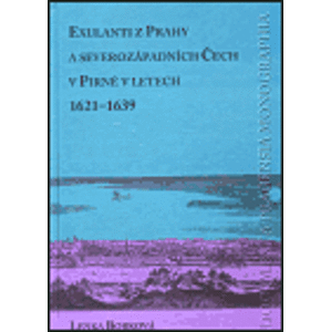 Exulanti z Prahy a severozápadních Čech v Pirně v letech 1621-1639