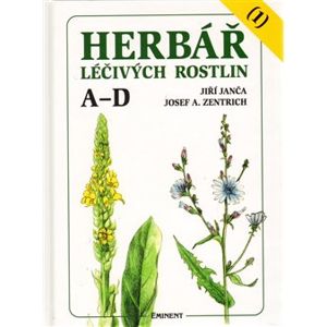 Herbář léčivých rostlin 1. A - D - Jiří Janča, Josef A. Zentrich