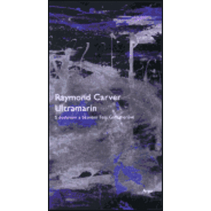 Ultramarín - Raymond Carver