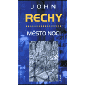 Město noci - John Rechy