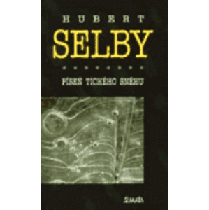 Píseň tichého sněhu - Hubert Selby jr.